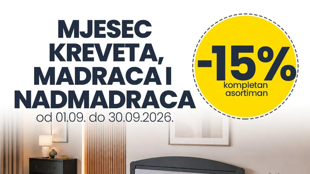 FIS Mjesec kreveta, madraca i nadmadraca od 01.09. do 30.09.2026. – kompletan asortiman snižen 15%