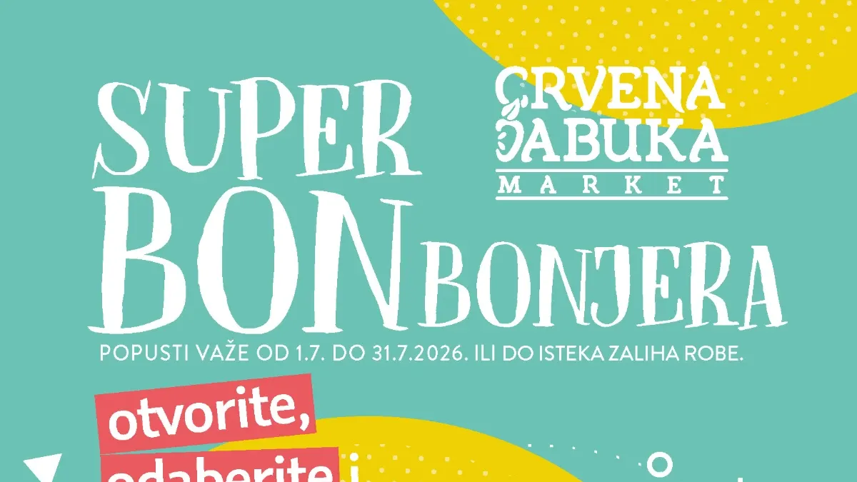 Crvena Jabuka Market Super Bonbonjera – uštedite do 242 KM od 01.07. do 31.07.2026.